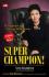 Super Champion: 35 Diamonds of Success Sales Person